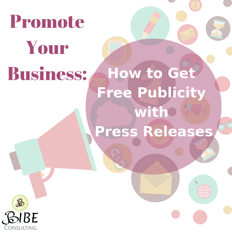 Promote Your Business: How To Get Free Publicity With Press Releases ...